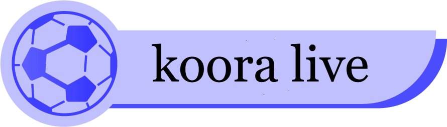 كورة لايف – koora live – مباريات اليوم بث مباشر مجانا بدون تقطيع kora live